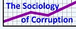 The Sociology of Corruption
