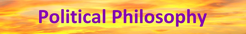 &nbsp; &nbsp;
Political Philosophy
&nbsp;
